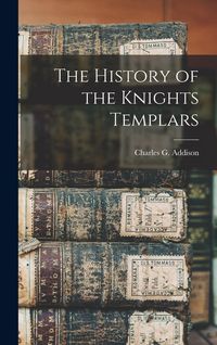 Produktbild: The History of the Knights Templars