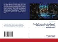 Produktbild: Tag Refinement using Social Annotations for Cultural Multimedia