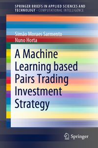 Produktbild: A Machine Learning based Pairs Trading Investment Strategy