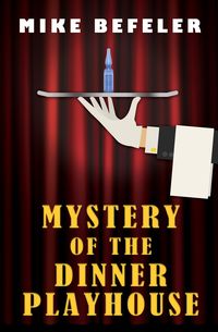 Produktbild: Mystery of the Dinner Playhouse