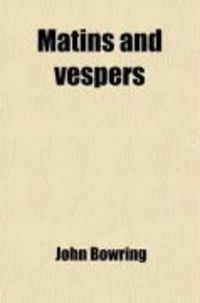 Produktbild: Matins and Vespers; With Hymns and Occasional Devotional Pieces