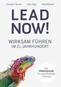 Bild vom Artikel Lead now! vom Autor Cornelia Tanzer