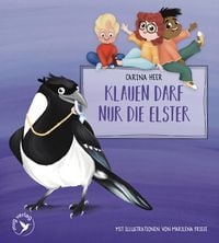 Produktbild: Klauen darf nur die Elster &ndash; Pappbilderbuch
