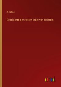 Produktbild: Geschichte der Herren Stael von Holstein