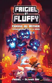 Produktbild: Frigiel et Fluffy. Chasse au Wither : l'aventure dont tu es le h&eacute;ros