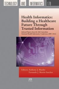Produktbild: Health Informatics: Building a Healthcare Future Through Trusted Information