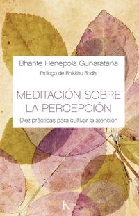 Produktbild: Meditaci&oacute;n sobre la percepci&oacute;n : diez pr&aacute;cticas para cultivar la atenci&oacute;n