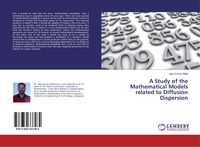 Produktbild: A Study of the Mathematical Models related to Diffusion Dispersion