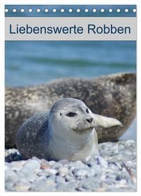 Produktbild: Liebenswerte Robben (Tischkalender 2026 DIN A5 hoch), CALVENDO Monatskalender