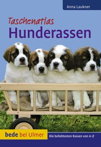 Bild vom Artikel Taschenatlas Hunderassen vom Autor Anna Laukner