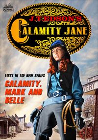 Produktbild: Calamity Jane 1: Calamity, Mark and Belle