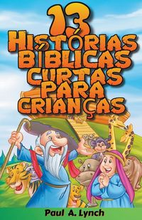 Produktbild: 13 Hist&oacute;rias B&iacute;blicas Curtas Para Crian&ccedil;as
