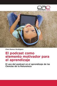 Produktbild: El podcast como elemento motivador para el aprendizaje