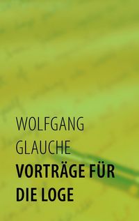 Produktbild: Vortr&auml;ge f&uuml;r die Loge