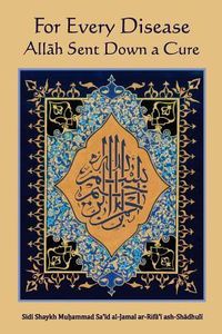 Produktbild: For Every Disease Allah Sent Down a Cure