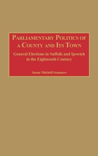 Produktbild: Parliamentary Politics of a County and Its Town