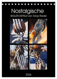 Produktbild: Nostalgische Segler-Details (Tischkalender 2026 DIN A5 hoch), CALVENDO Monatskalender
