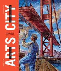 Produktbild: San Francisco: Arts for the City: Civic Art and Urban Change, 1932-2012