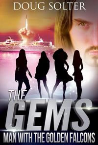 Produktbild: Man With The Golden Falcons (The Gems Young Adult Spy Thriller Series, #4)