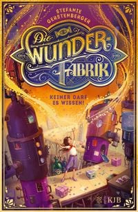 Produktbild: Die Wunderfabrik - Keiner darf es wissen!