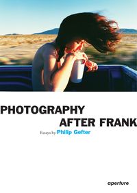 Produktbild: Philip Gefter: Photography After Frank