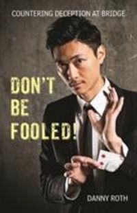 Produktbild: Don't Be Fooled! Countering Deception at Bridge