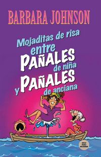Produktbild: El Mojaditas de Risa Entre Pa&iquest;&iquest;ales de Ni&iquest;&iquest;a Y Pa&iquest;&iquest;ales de Anciana = Leaking Laffs Between Pampers and Depends