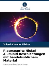 Produktbild: Plasmaspritz Nickel Aluminid Beschichtungen mit handels&uuml;blichem Material
