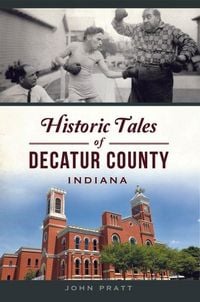 Produktbild: Historic Tales of Decatur County, Indiana
