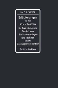 Produktbild: Erl&auml;uterungen zu den Vorschriften f&uuml;r die Errichtung und den Betrieb elektrischer Starkstromanlagen einschliesslich Bergwerksvorschriften und zu den S