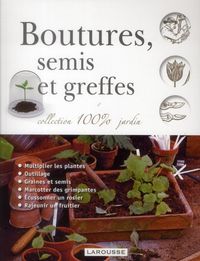 Produktbild: Boutures, semis et greffes