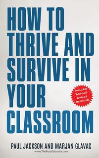 Produktbild: How to Thrive and Survive in Your Classroom