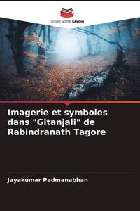 Produktbild: Imagerie et symboles dans "Gitanjali" de Rabindranath Tagore