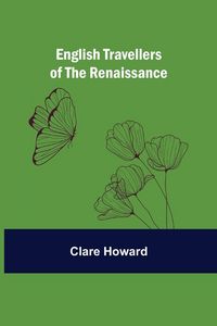 Produktbild: English Travellers Of The Renaissance