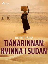 Produktbild: Tj&auml;narinnan : kvinna i Sudan