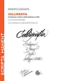 Produktbild: Calligrafia. Evoluzione e futuro della bellezza scritta