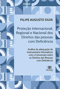 Produktbild: Prote&ccedil;&atilde;o Internacional, Regional e Nacional dos Direitos das Pessoas com Defici&ecirc;ncia