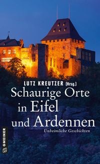 Produktbild: Schaurige Orte in Eifel und Ardennen