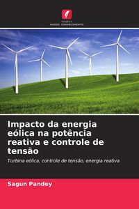 Produktbild: Impacto da energia e&oacute;lica na pot&ecirc;ncia reativa e controle de tens&atilde;o