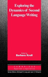Produktbild: Exploring the Dynamics of Second Language Writing