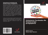 Produktbild: Ustawienia Facebooka dla bezpiecznego przegl&iquest;dania