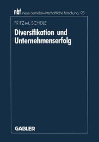 'Diversifikation Und Unternehmenserfolg' Von 'Fritz M. Schüle' - Buch ...