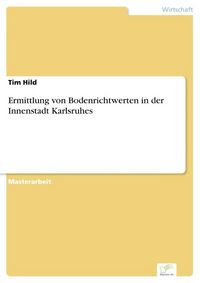 Produktbild: Ermittlung von Bodenrichtwerten in der Innenstadt Karlsruhes