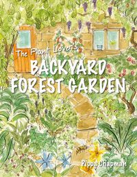 Produktbild: The Plant Lover's Backyard Forest Garden