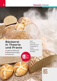 Produktbild: B&auml;ckerei in Theorie und Praxis Lebensmittelkunde &bull; B&auml;ckereitechnologie &bull; Fachkunde + TRAUNER-DigiBox