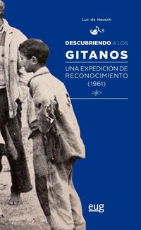 Produktbild: Descubriendo a los gitanos : una expedici&oacute;n de reconocimiento, 1961