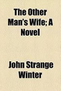 Produktbild: The Other Man's Wife; A Novel