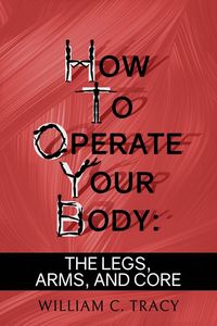 Produktbild: How to Operate Your Body