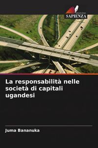 Produktbild: La responsabilit&agrave; nelle societ&agrave; di capitali ugandesi