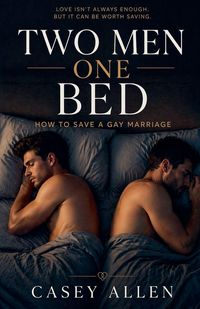 Produktbild: Two Men One Bed How To Save A Gay Marriage Mini Series